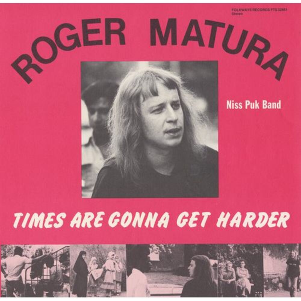 Roger Matura & the Niss Puk Band - Times Are Gonna Get Harder  CD